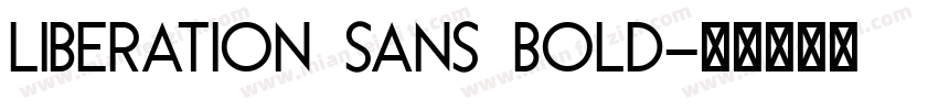 LIBERATION SANS BOLD字体转换